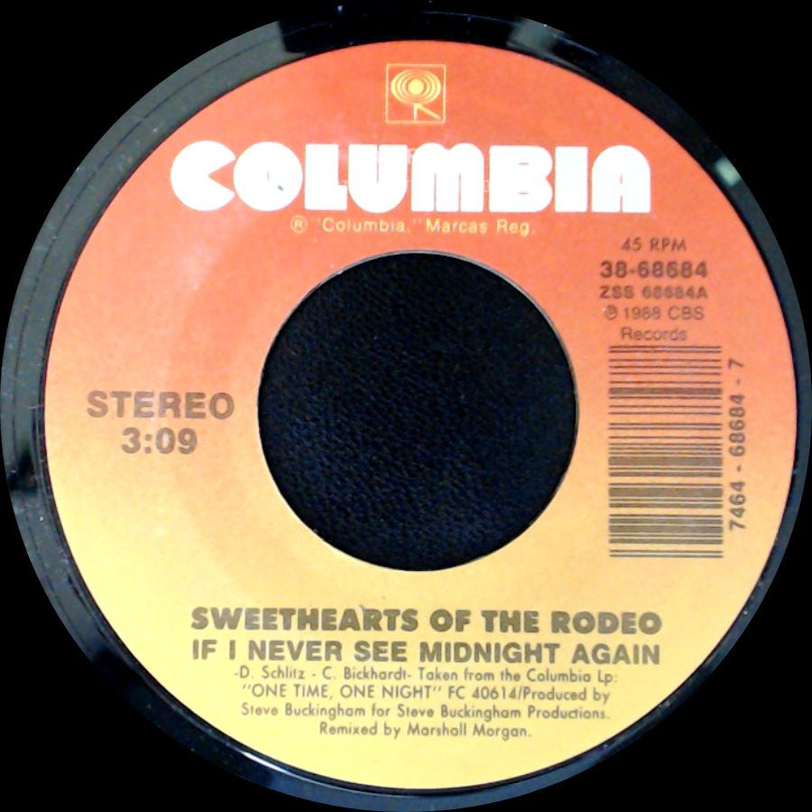 Sweethearts Of The Rodeo - If I Never See Midnight Again / Gone Again side A