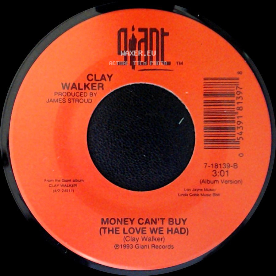 Clay Walker - Dreaming With My Eyes Open / Money Can't Buy (The Love We Had) side B