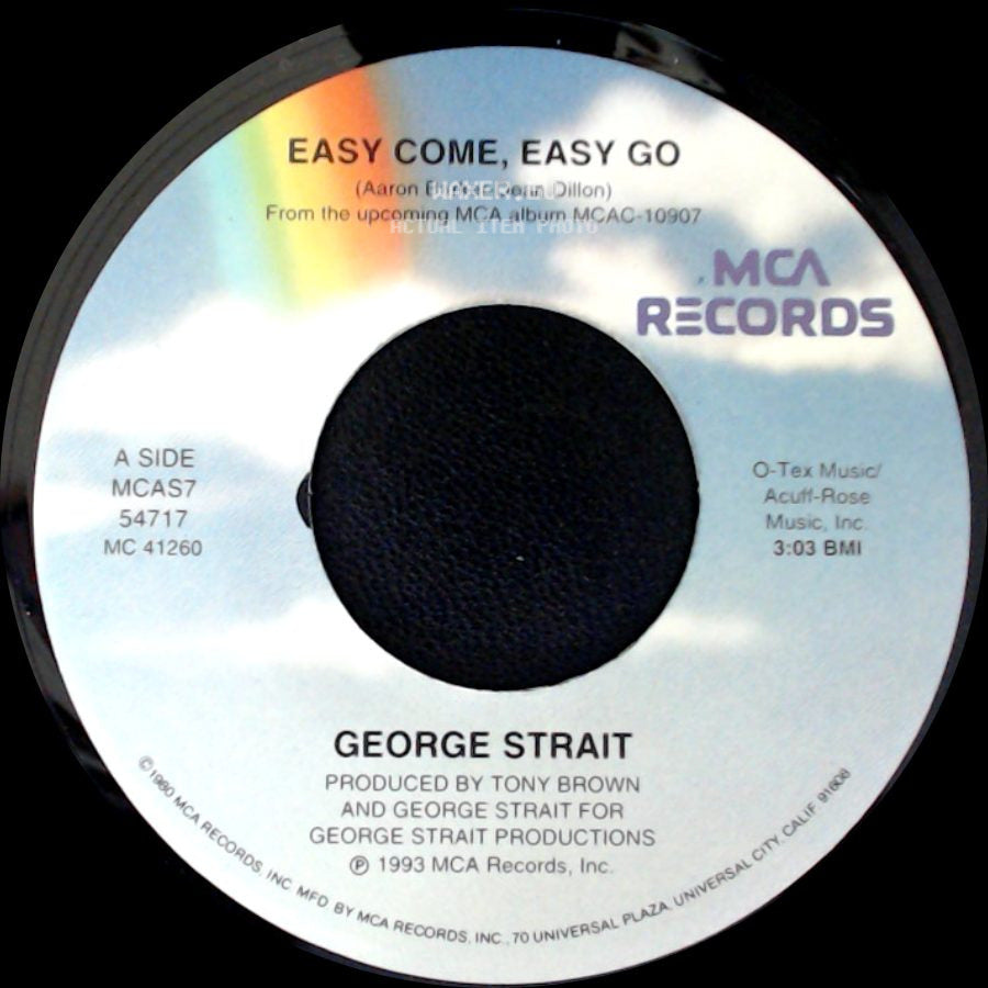 George Strait - Easy Come, Easy Go / She Lays It All On The Line side A