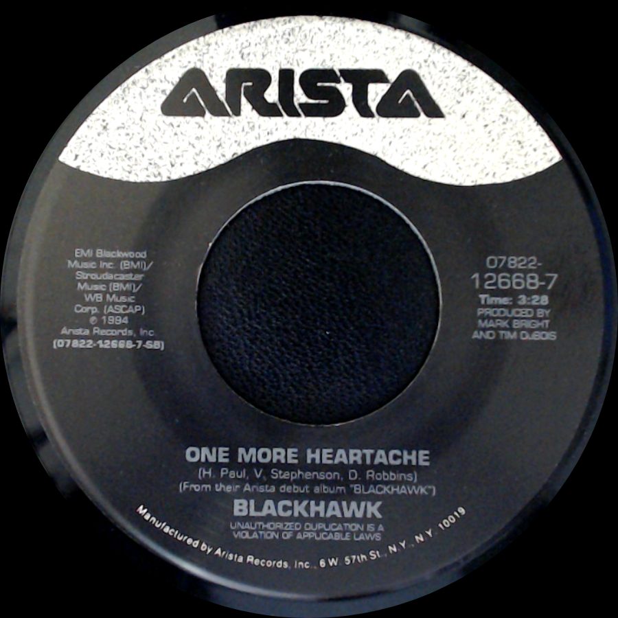 Blackhawk - One More Heartache / Every Once In A While side A