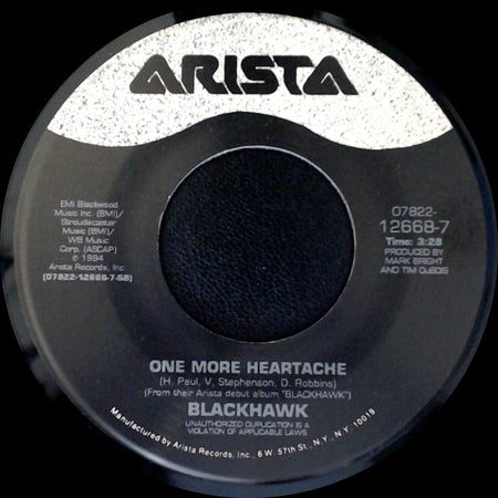 Blackhawk - One More Heartache / Every Once In A While side A