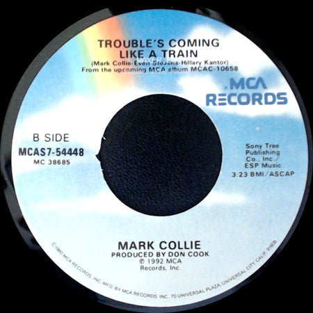 Mark Collie - Even The Man In The Moon Is Cryin' / Trouble's Coming Like A Train side B