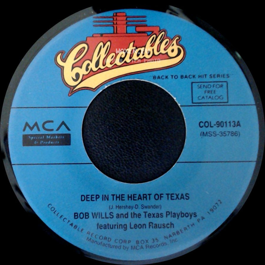 Bob Wills And Mel Tillis / Bob Wills And The Texas Playboys Featuring Leon Rausch - Faded Love / Deep In The Heart Of Texas side B