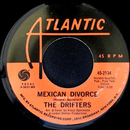 The Drifters - Mexican Divorce / When My Little Girl Is Smiling side A