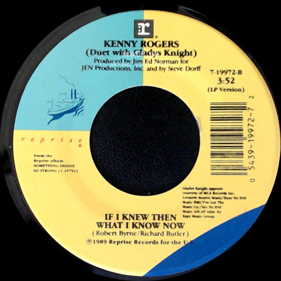 Kenny Rogers (Duet With Gladys Knight) / Kenny Rogers (Duet With Holly Dunn) - If I Knew Then What I Know Now / Maybe side A