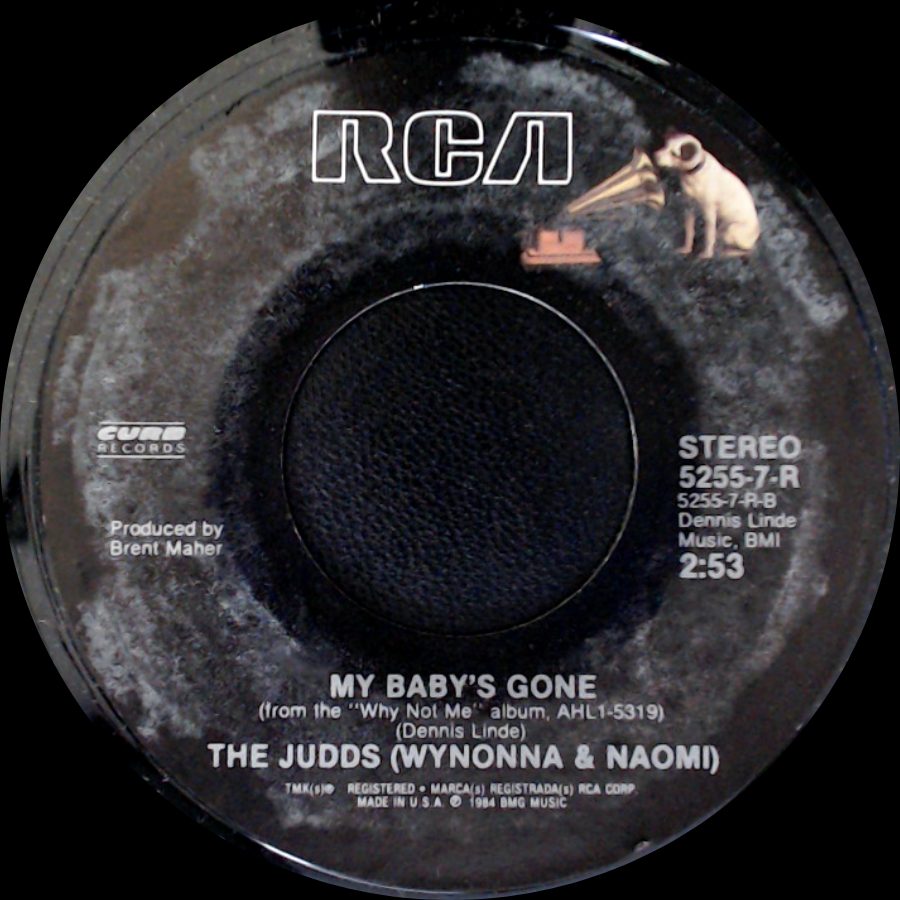 The Judds (Wynonna & Naomi) - My Baby's Gone / Maybe Your Baby's Got The Blues side A