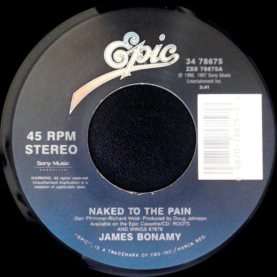 James Bonamy - Naked To The Pain / I Don't Think I Will side A