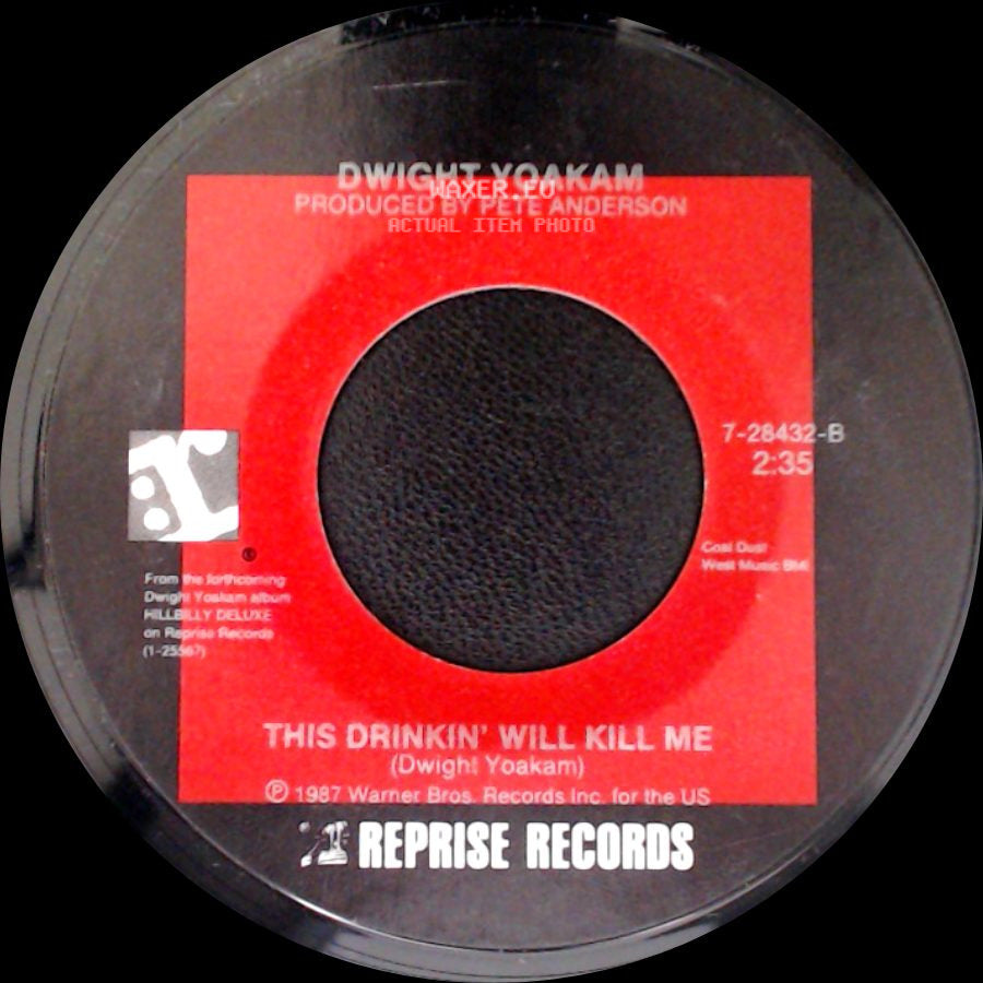 Dwight Yoakam - Little Sister / This Drinkin' Will Kill Me side B