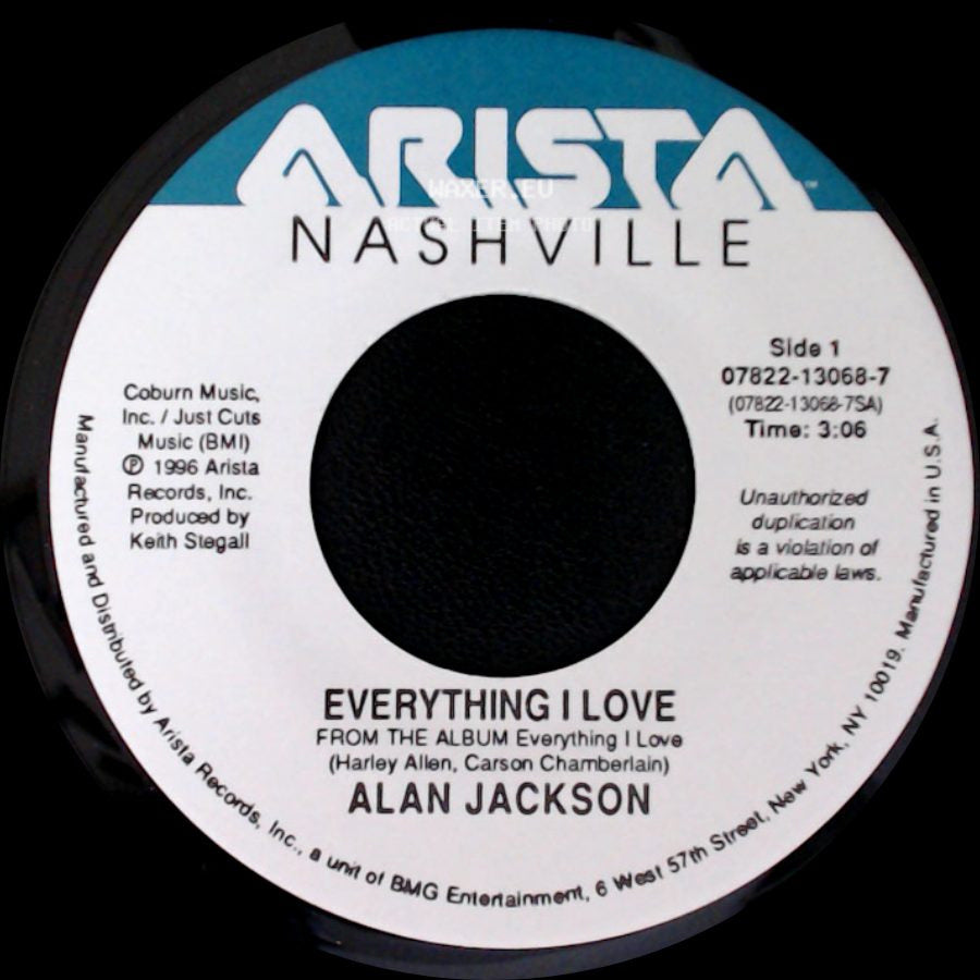 Alan Jackson - Everything I Love / It's Time You Learned About Good-Bye side A