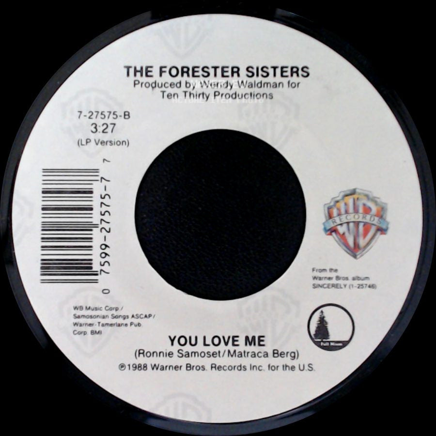 The Forester Sisters - You Love Me / Love Will side A