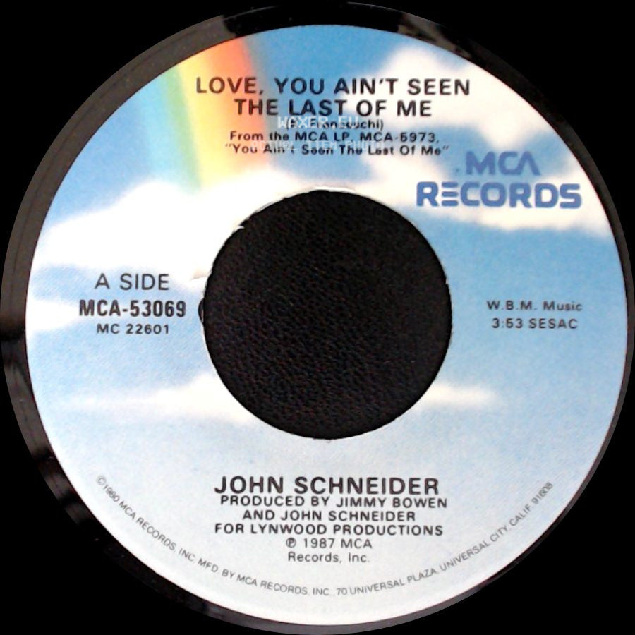 John Schneider - Love, You Ain't Seen The Last Of Me / Credit side A