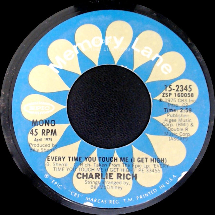 Charlie Rich - Every Time You Touch Me (I Get High) / Nice 'n' Easy side A