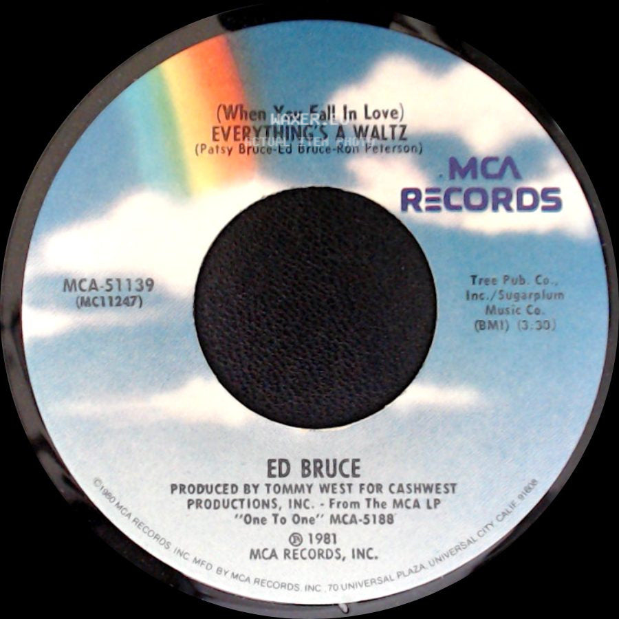 Ed Bruce - (When You Fall In Love) Everything's A Waltz / Thirty-Nine And Holding side A