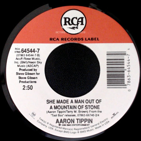 Aaron Tippin - She Made A Man Out Of A Mountain Of Stone / Everything I Own (Edit) side A