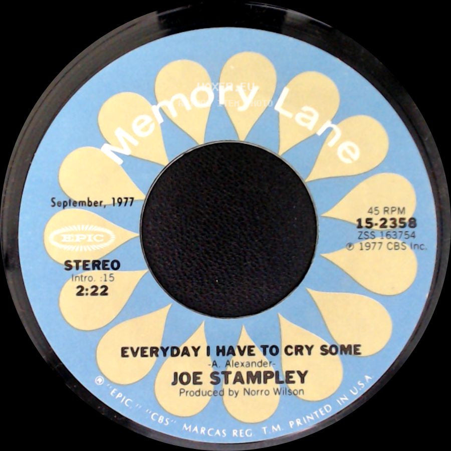 Joe Stampley - Red Wine And Blue Memories / Everyday I Have To Cry Some side B