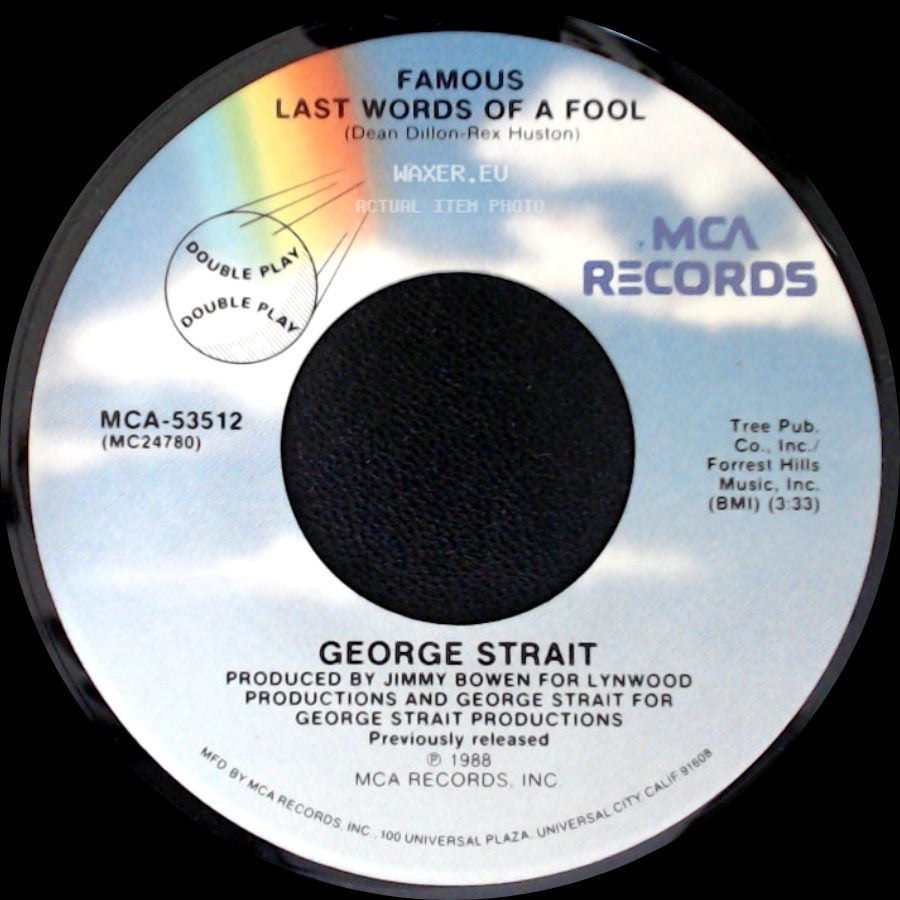George Strait - Famous Last Words Of A Fool / Ocean Front Property side A