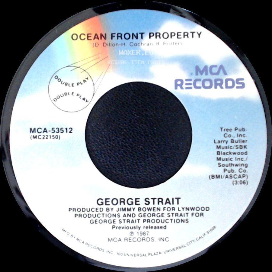 George Strait - Famous Last Words Of A Fool / Ocean Front Property side B
