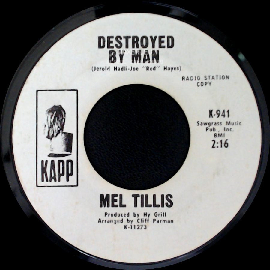 Mel Tillis - Destroyed By Man / I Haven't Seen Mary In Years side A