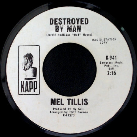 Mel Tillis - Destroyed By Man / I Haven't Seen Mary In Years side A