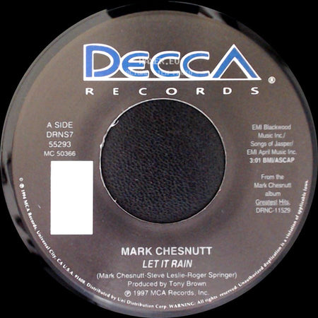 Mark Chesnutt - Let It Rain / Goin' Through The Big D side A