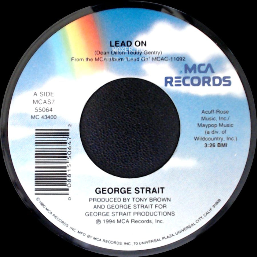 George Strait - Lead On / I Met A Friend Of Yours Today side A