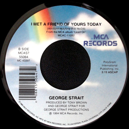 George Strait - Lead On / I Met A Friend Of Yours Today side B