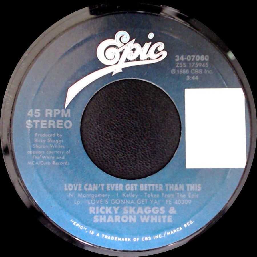 Ricky Skaggs & Sharon White / Ricky Skaggs - Love Can't Ever Get Better Than This / Daddy Was A Hardworking, Honest Man side A