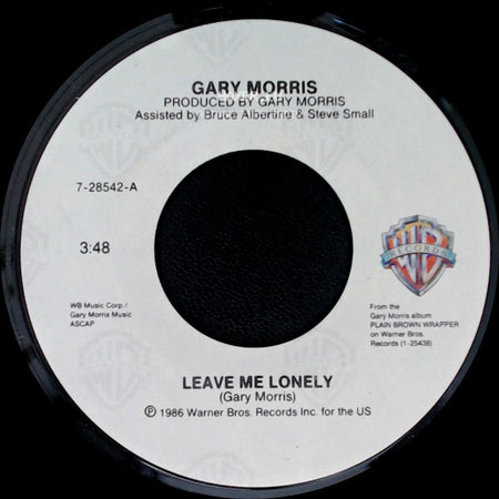 Gary Morris - Leave Me Lonely / Eleventh Hour side A