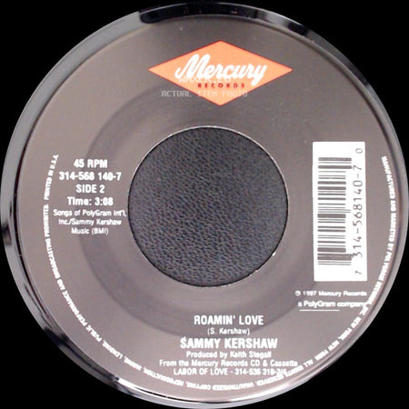 Sammy Kershaw - Love Of My Life / Roamin' Love side B