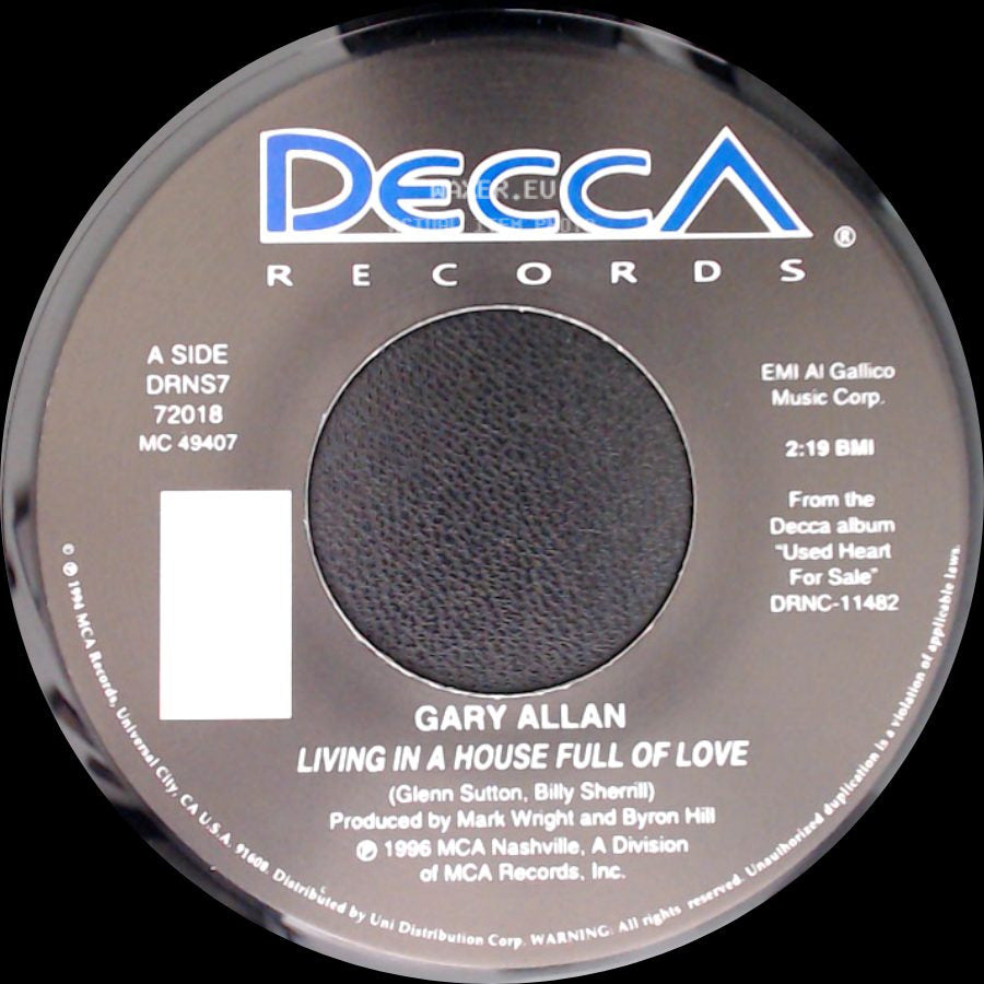 Gary Allan - Living In A House Full Of Love / Of All The Hearts side A