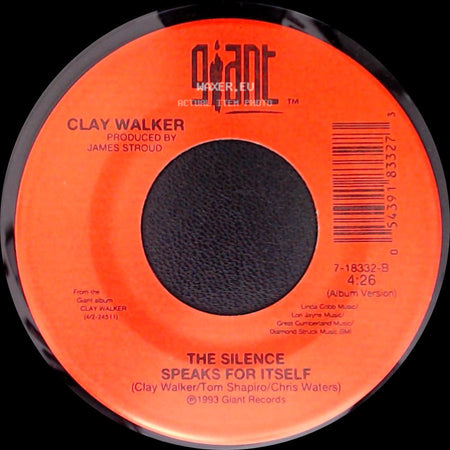 Clay Walker - Live Until I Die / The Silence Speaks For Itself side B