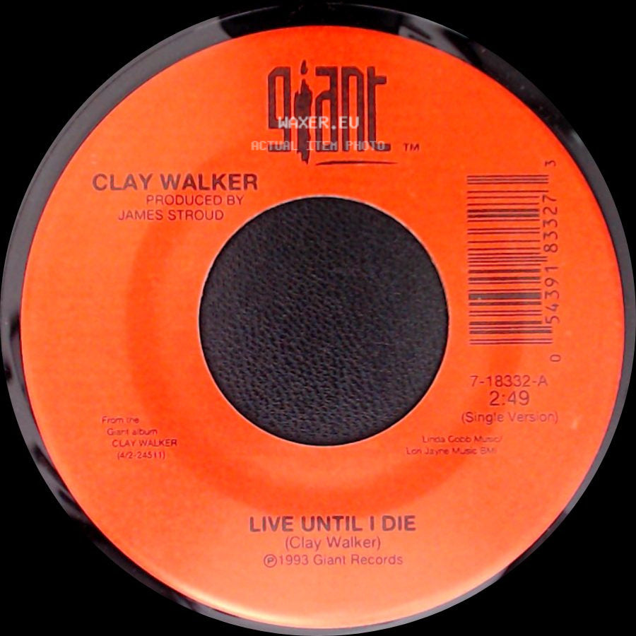 Clay Walker - Live Until I Die / The Silence Speaks For Itself side A