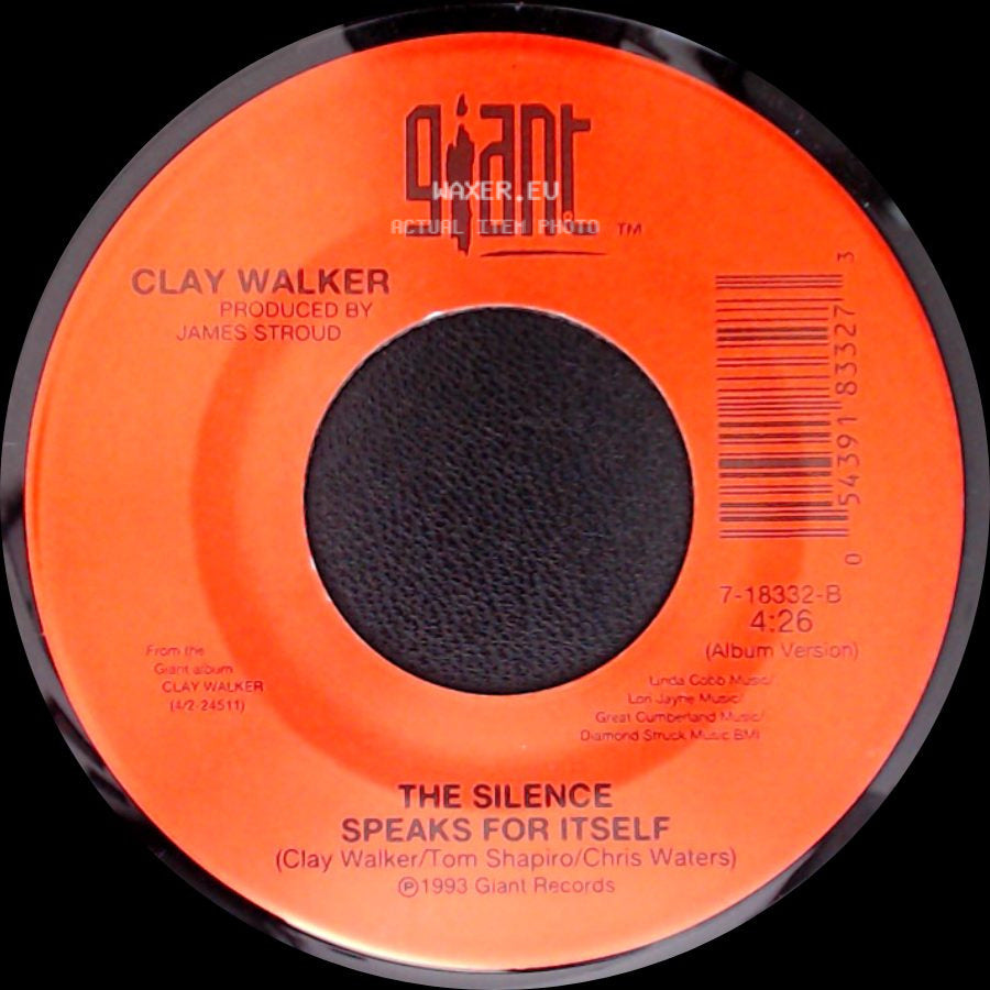 Clay Walker - Live Until I Die / The Silence Speaks For Itself side B
