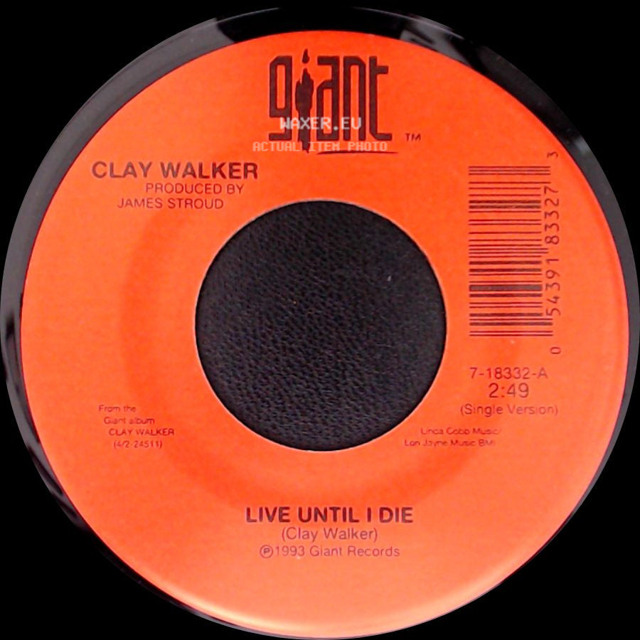Clay Walker - Live Until I Die / The Silence Speaks For Itself side A