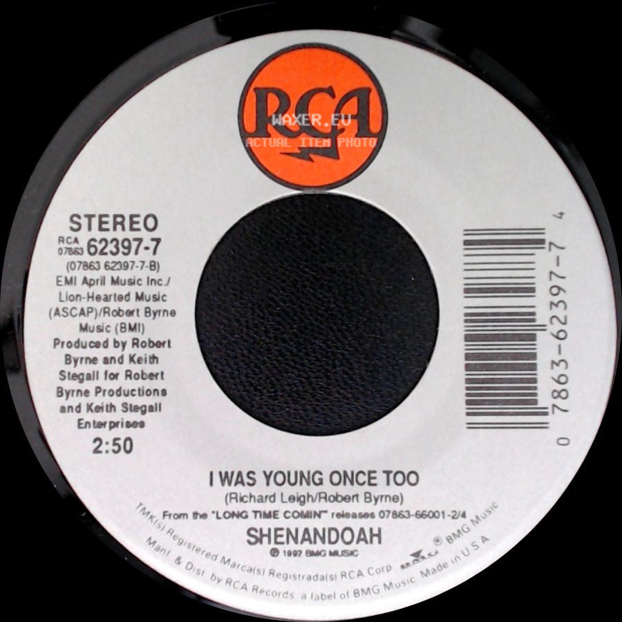Shenandoah - I Was Young Once Too / Leavin's Been A Long Time Comin' side A