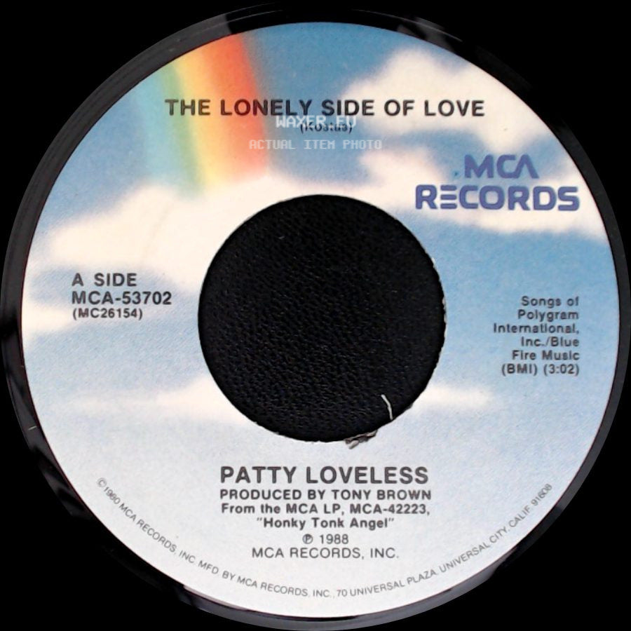Patty Loveless - The Lonely Side Of Love / I'll Never Grow Tired Of You side A
