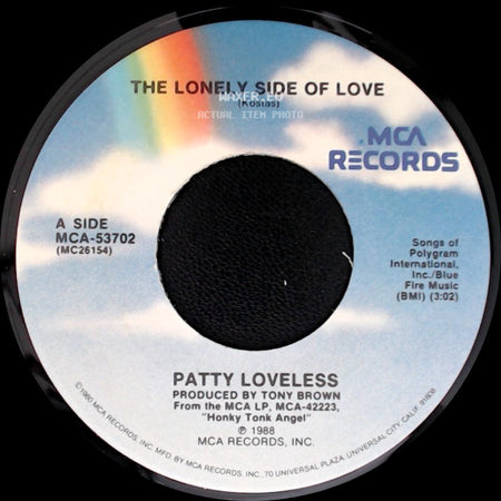 Patty Loveless - The Lonely Side Of Love / I'll Never Grow Tired Of You side A