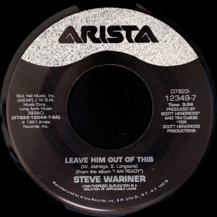Steve Wariner - Like A River To The Sea / Leave Him Out Of This side B