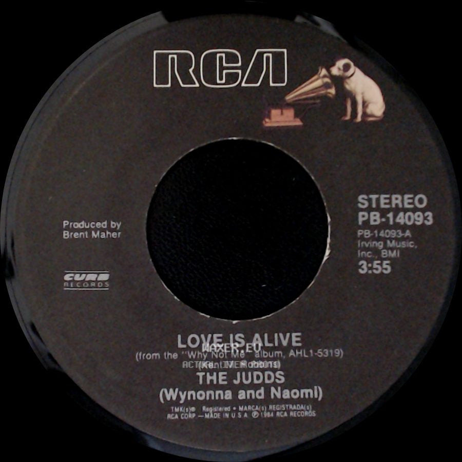 The Judds (Wynonna And Naomi) / The Judds - Love Is Alive / Mr. Pain side A