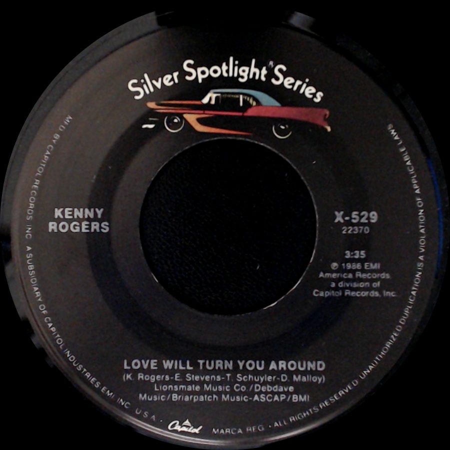 Kenny Rogers - Love Will Turn You Around / Love Is What We Make It side A
