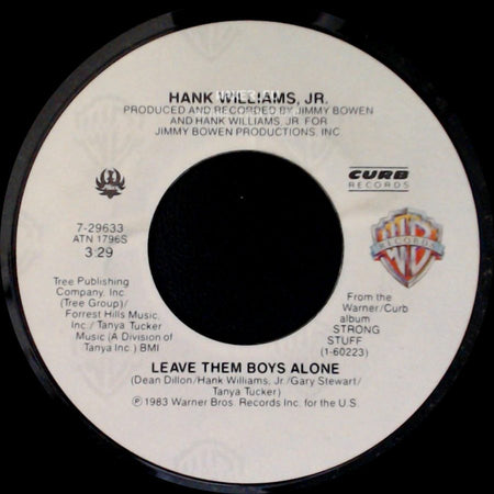 Hank Williams, Jr. - The Girl On The Front Row At Fort Worth / Leave Them Boys Alone side B