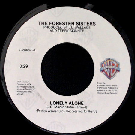 The Forester Sisters - Lonely Alone / Heartless Night side A