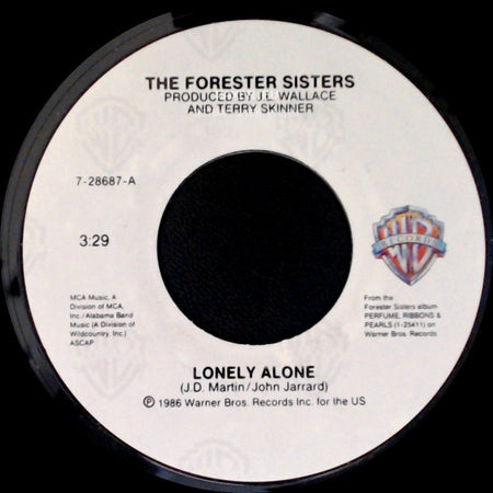 The Forester Sisters - Lonely Alone / Heartless Night side A