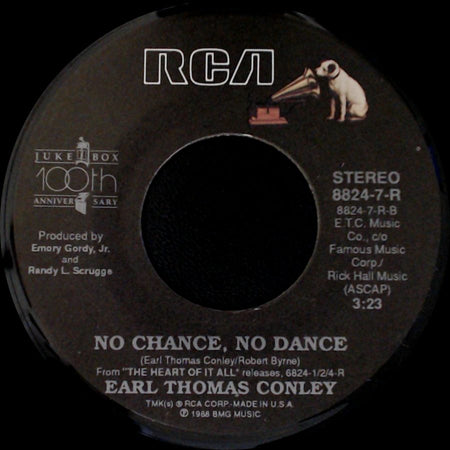 Earl Thomas Conley - No Chance, No Dance / Love Out Loud side A