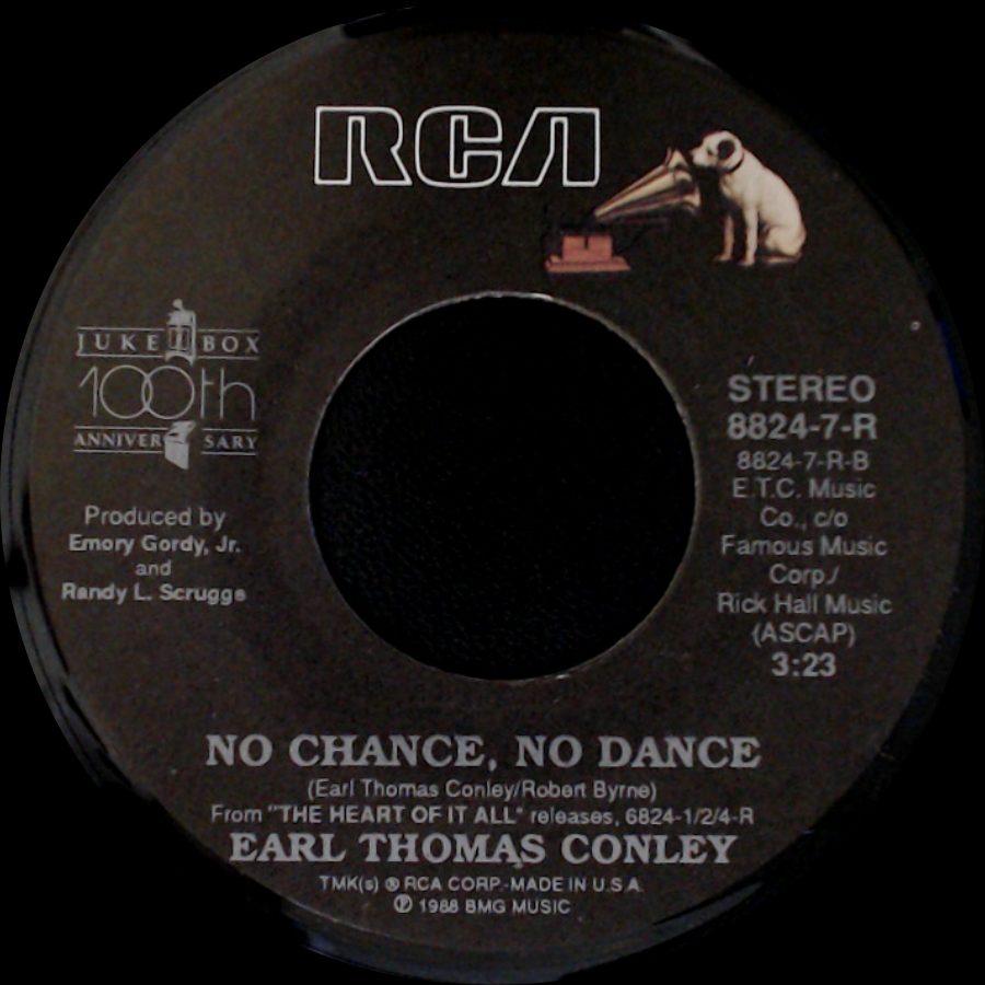 Earl Thomas Conley - No Chance, No Dance / Love Out Loud side A
