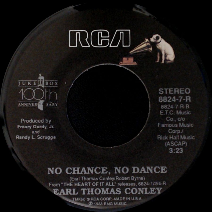 Earl Thomas Conley - No Chance, No Dance / Love Out Loud side A