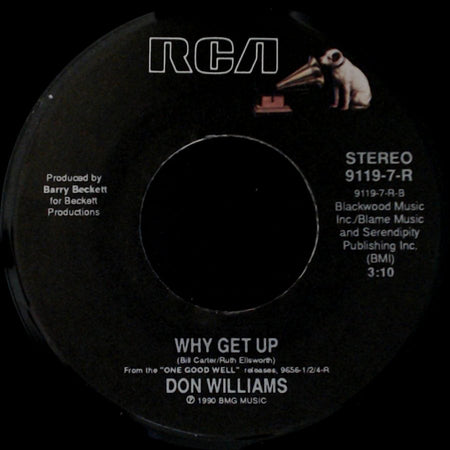Don Williams - Why Get Up / Just As Long As I Have You side A