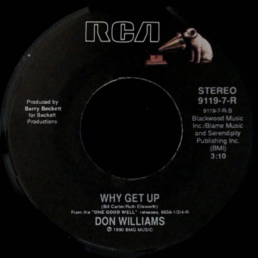 Don Williams - Why Get Up / Just As Long As I Have You side A