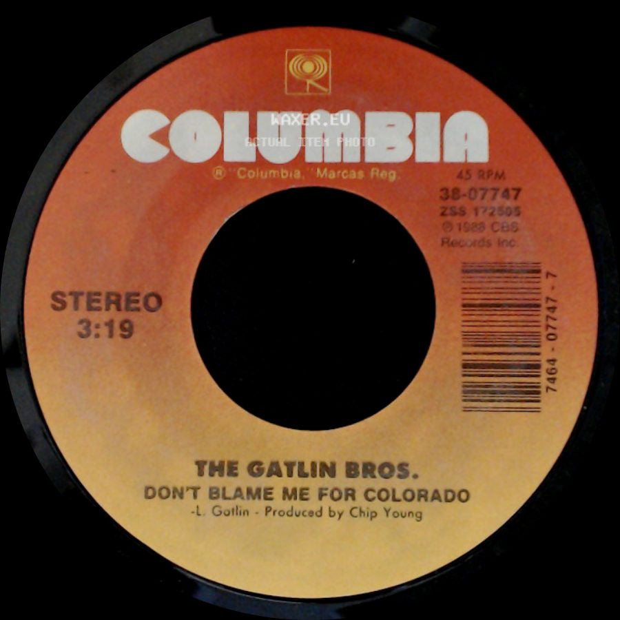 The Gatlin Bros. - Love Of A Lifetime / Don't Blame Me For Colorado side B