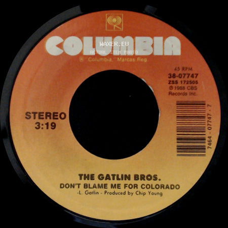 The Gatlin Bros. - Don't Blame Me For Colorado / Love Of A Lifetime side A